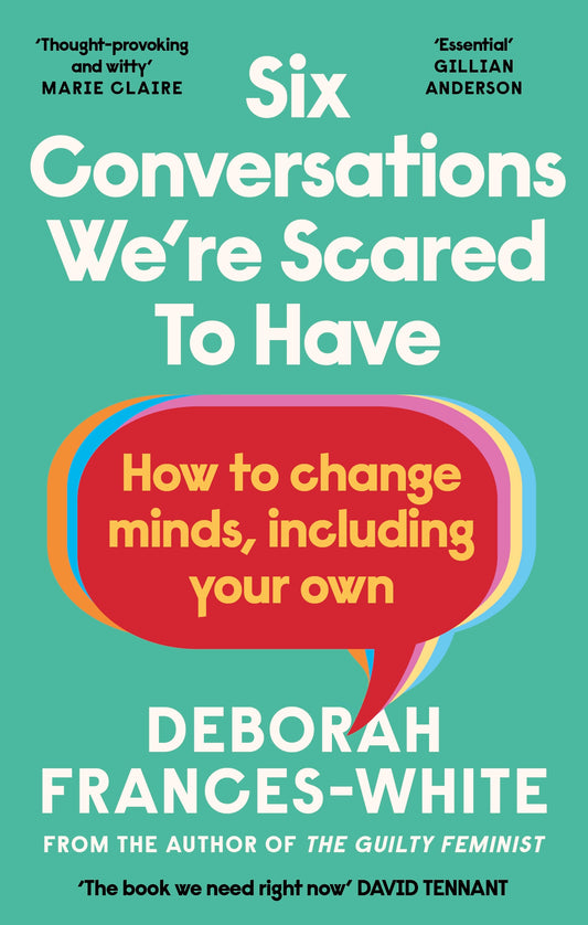 Six Conversations We're Scared to Have by Deborah Frances-White
