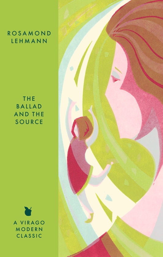 The Ballad and the Source by Rosamond Lehmann