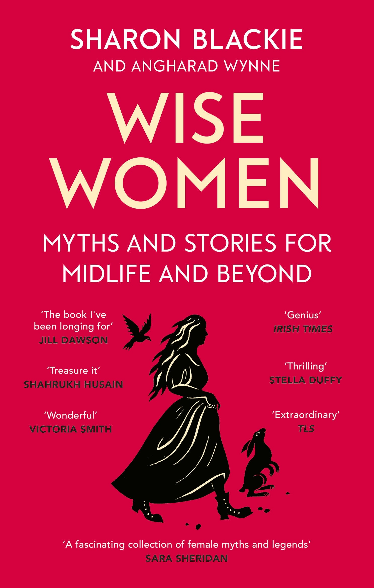 Wise Women by Sharon Blackie, Angharad Wynne