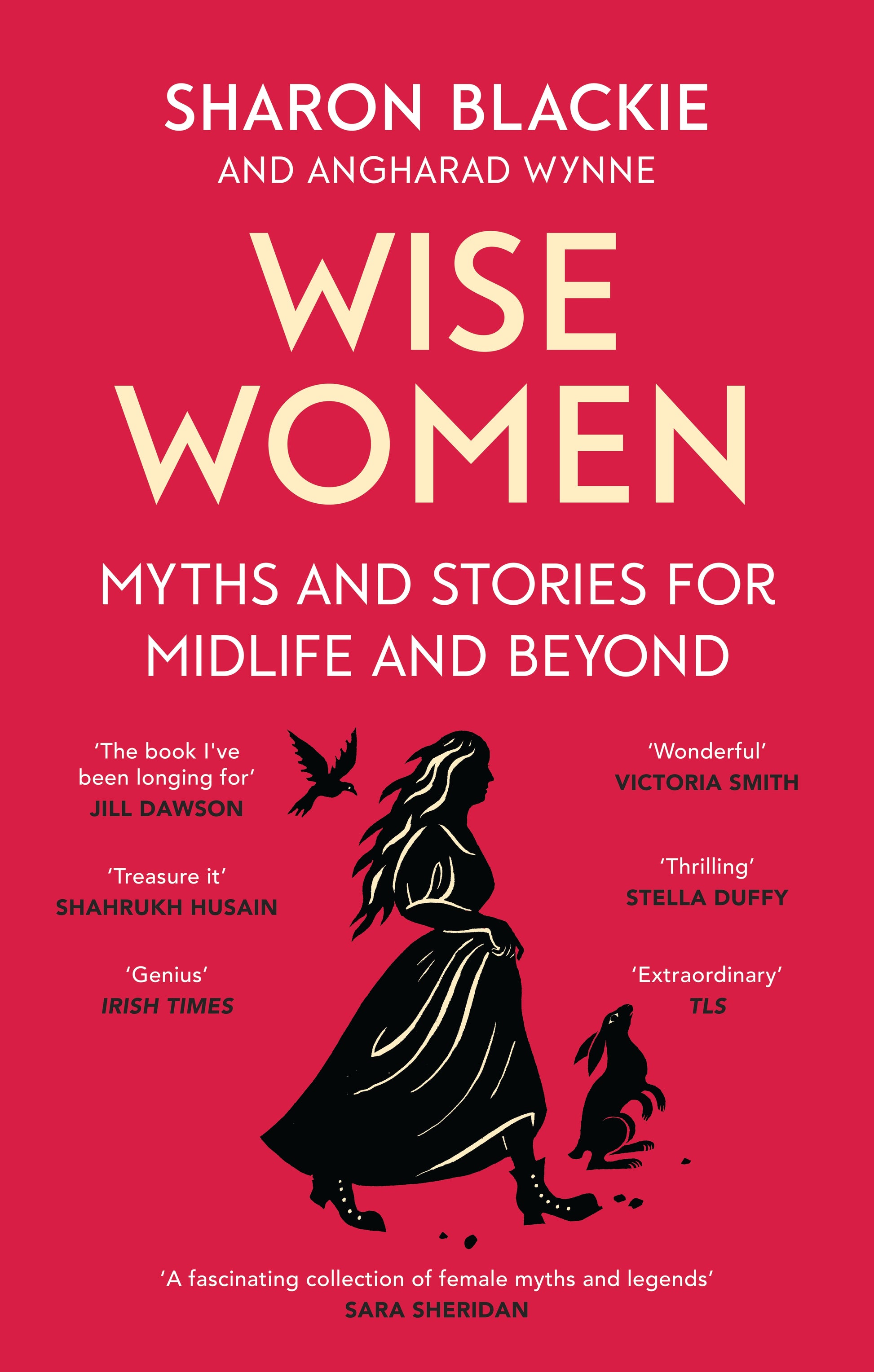 Wise Women by Sharon Blackie, Angharad Wynne
