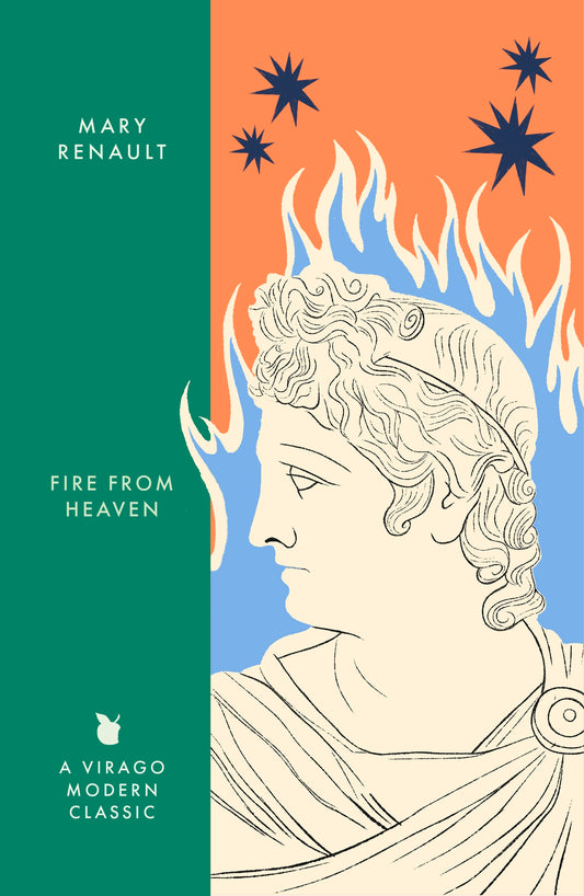 Fire from Heaven by Mary Renault