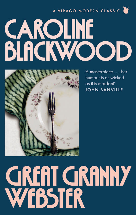Great Granny Webster by Caroline Blackwood
