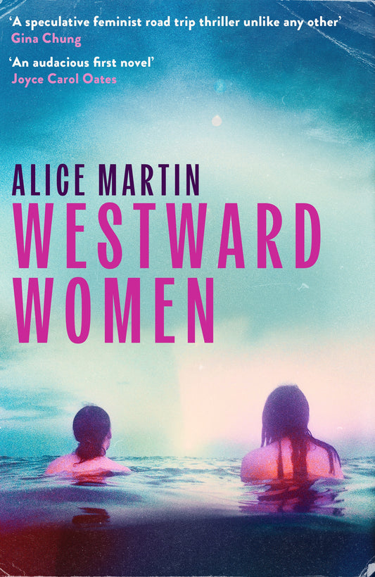 Westward Women by Alice Martin