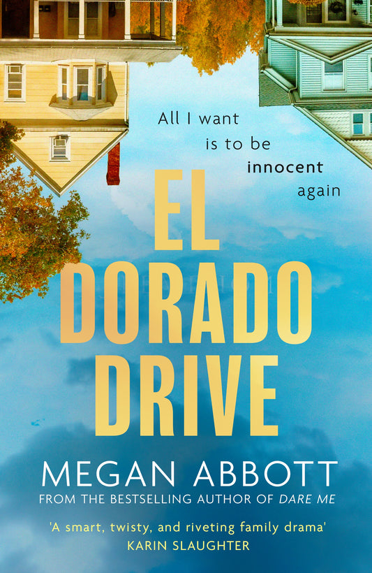 El Dorado Drive by Megan Abbott