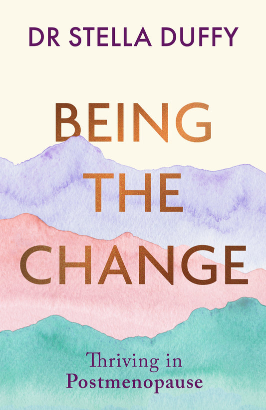 Being the Change by Stella Duffy