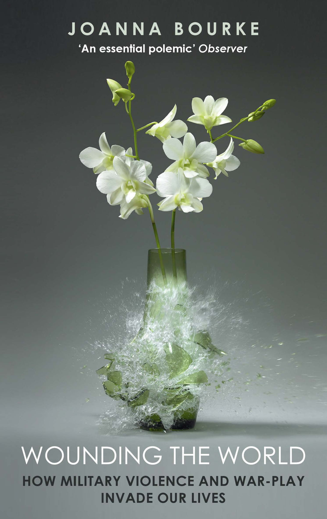 Wounding the World by Joanna Bourke