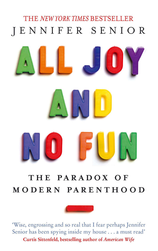 All Joy and No Fun by Jennifer Senior