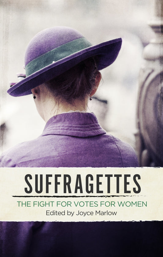 Suffragettes by Joyce Marlow