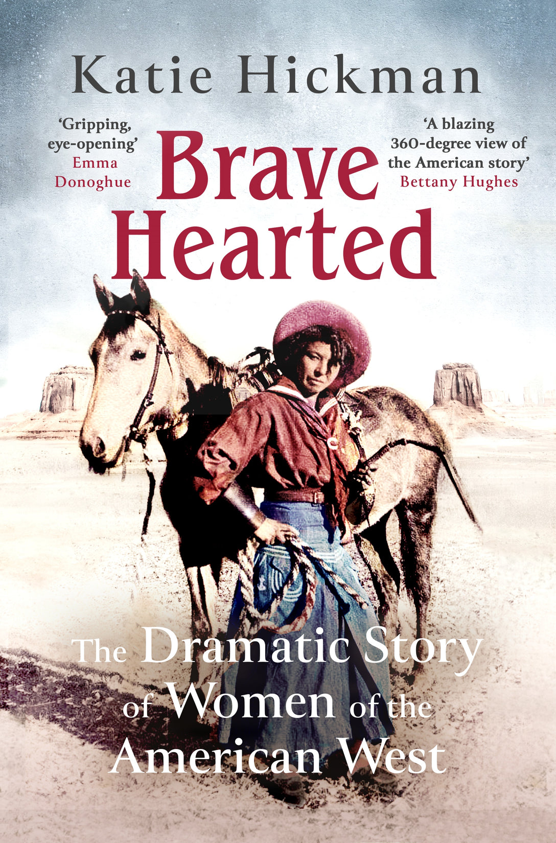 Brave Hearted by Katie Hickman