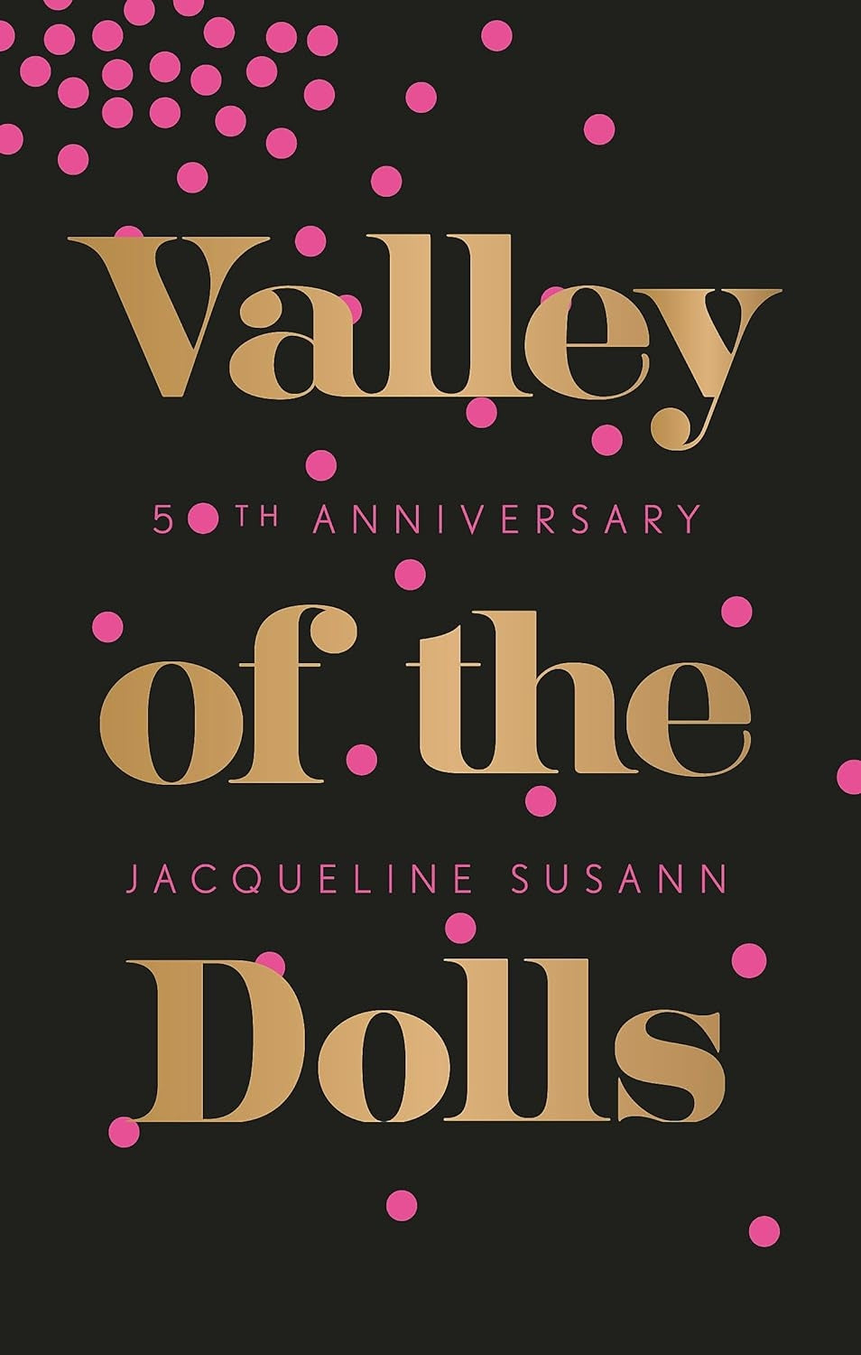 Valley Of The Dolls by Jacqueline Susann