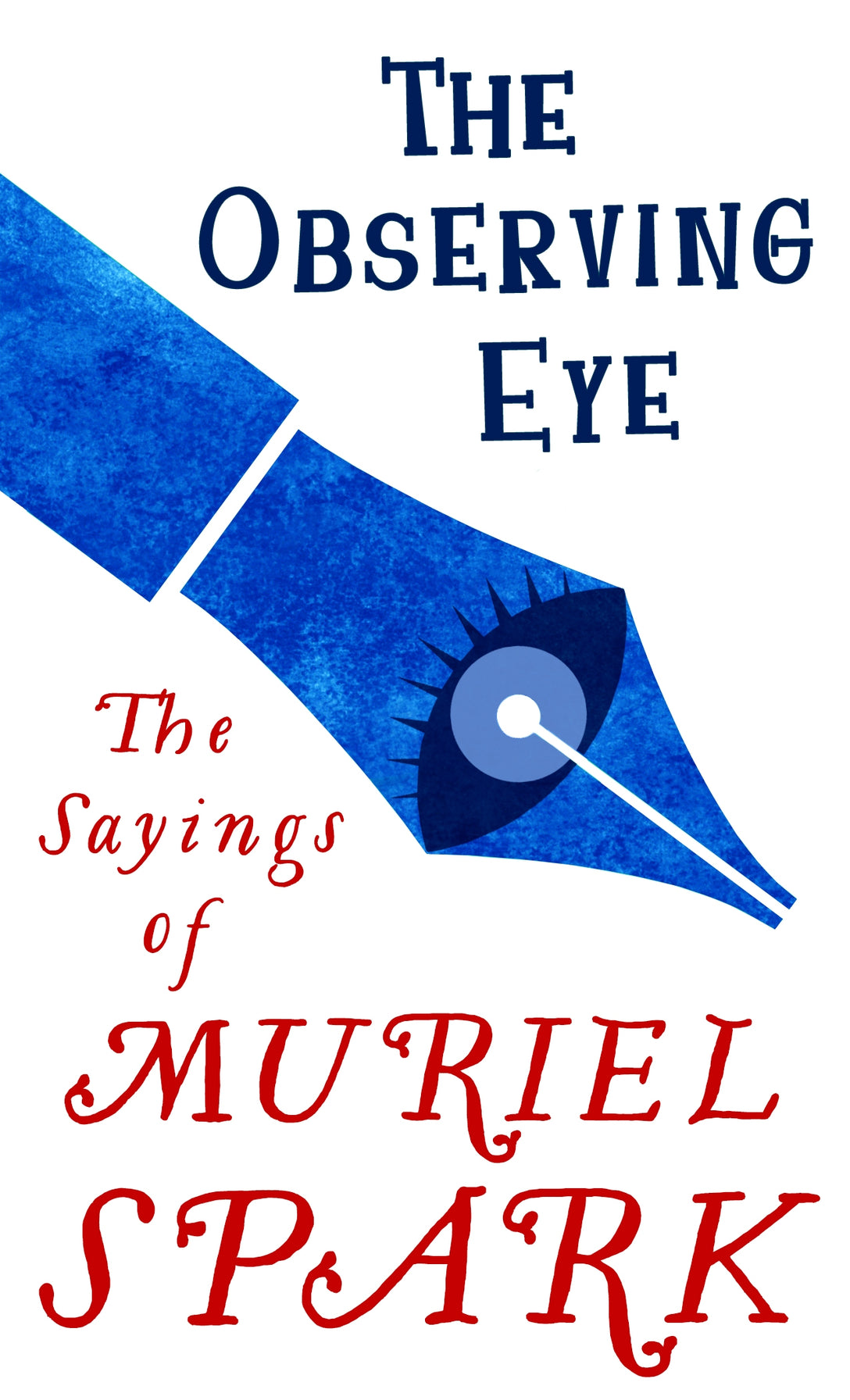 The Observing Eye by Muriel Spark, Penelope Jardine