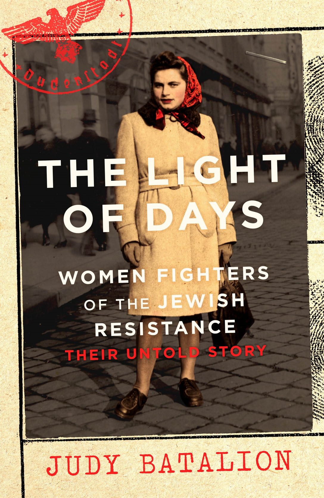 The Light of Days by Judy Batalion