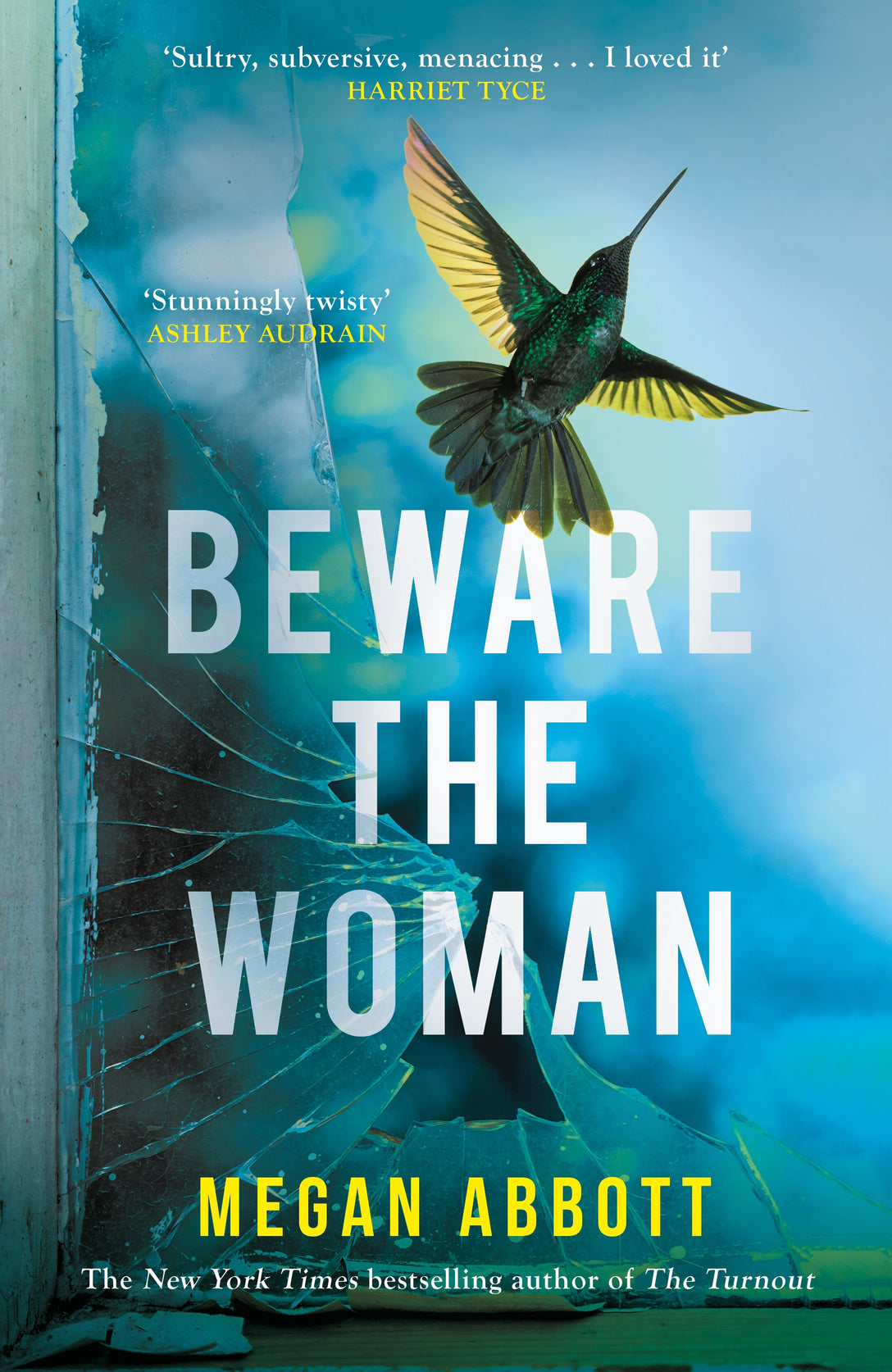 Beware the Woman by Megan Abbott