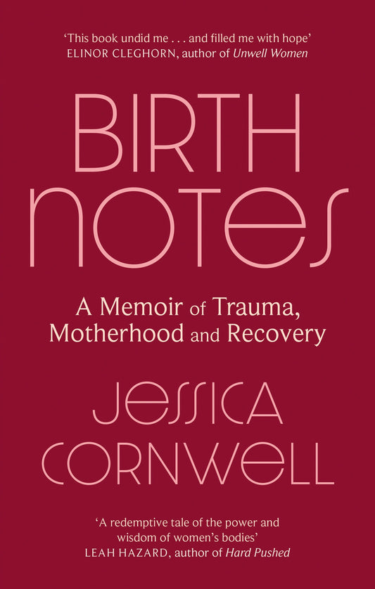 Birth Notes by Jessica Cornwell