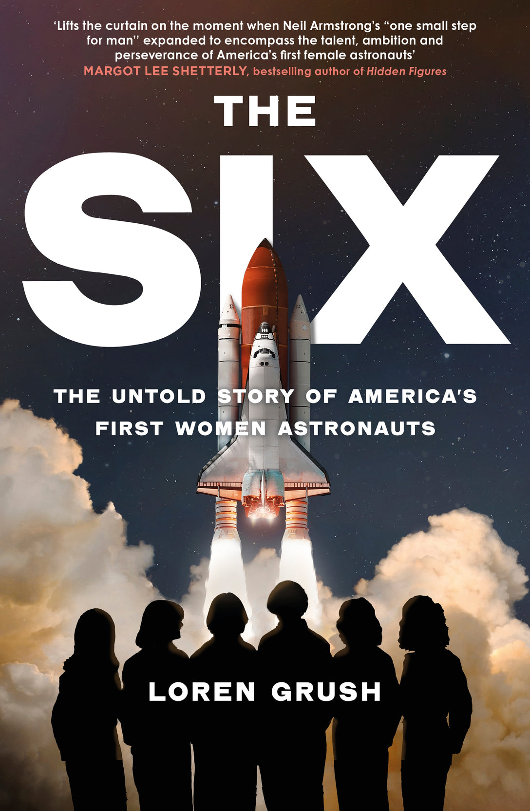 The Six by Loren Grush