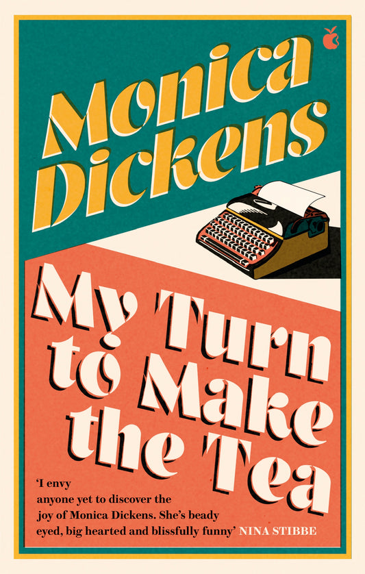 My Turn to Make the Tea by Monica Dickens