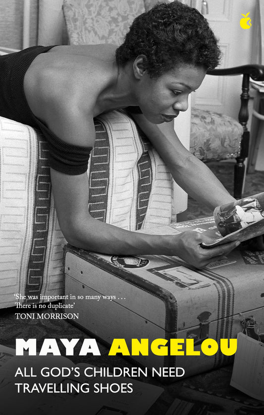 All God's Children Need Travelling Shoes by Maya Angelou