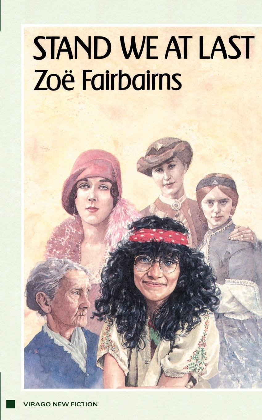 Stand We At Last by Zoe Fairbairns