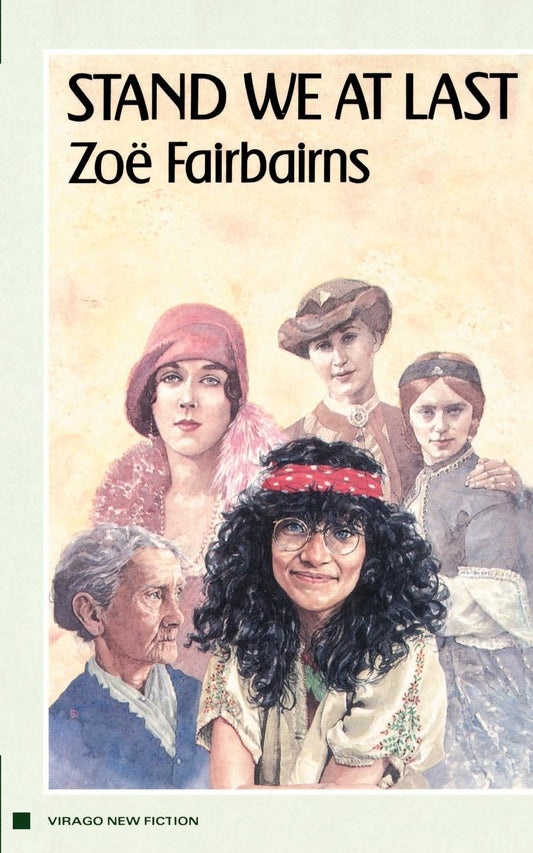 Stand We At Last by Zoe Fairbairns
