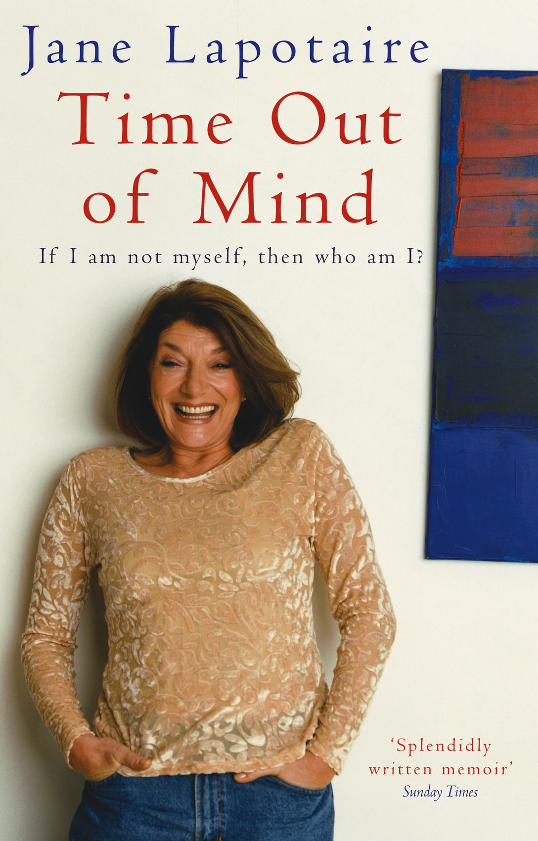 Time Out Of Mind by Jane Lapotaire