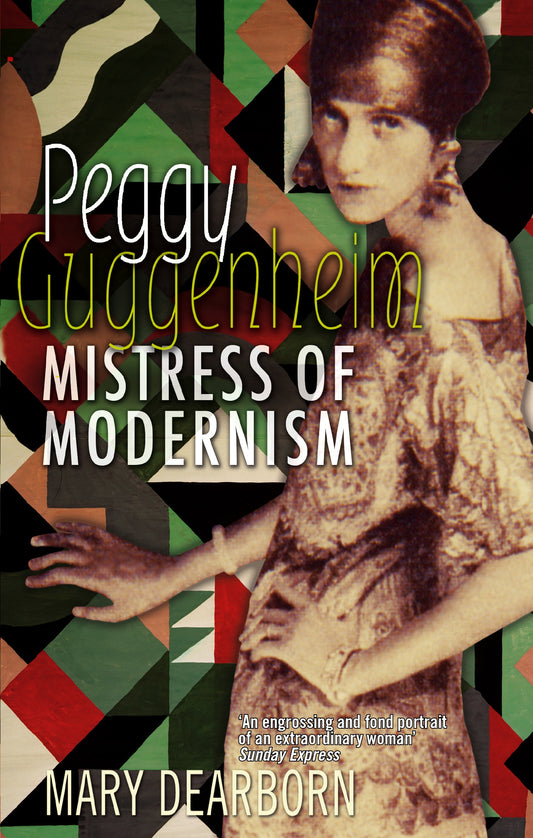 Peggy Guggenheim by Mary Dearborn