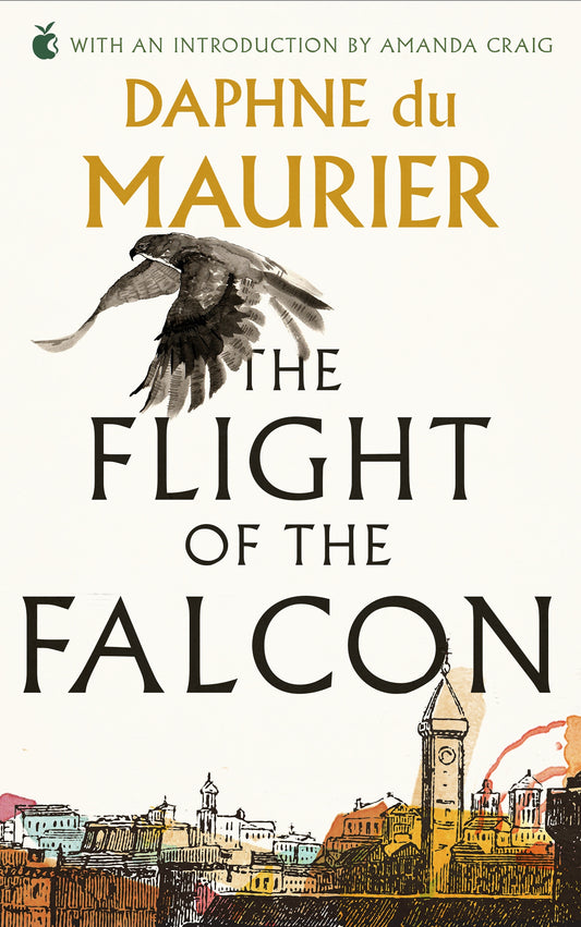 The Flight Of The Falcon by Daphne du Maurier