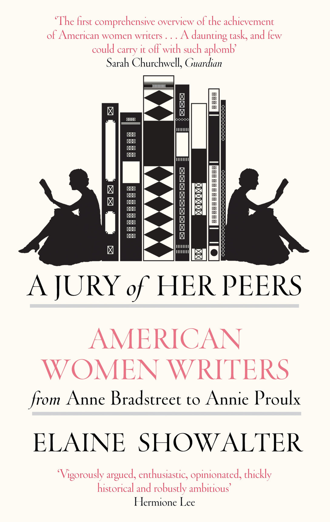 A Jury Of Her Peers by Elaine Showalter