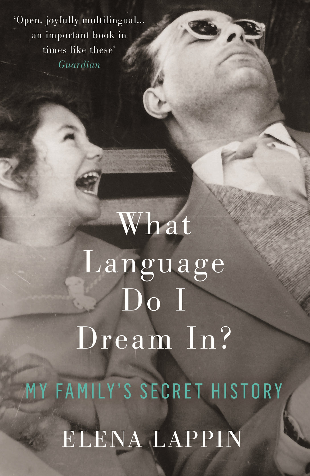 What Language Do I Dream In? by Elena Lappin