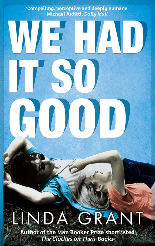We Had It So Good by Linda Grant