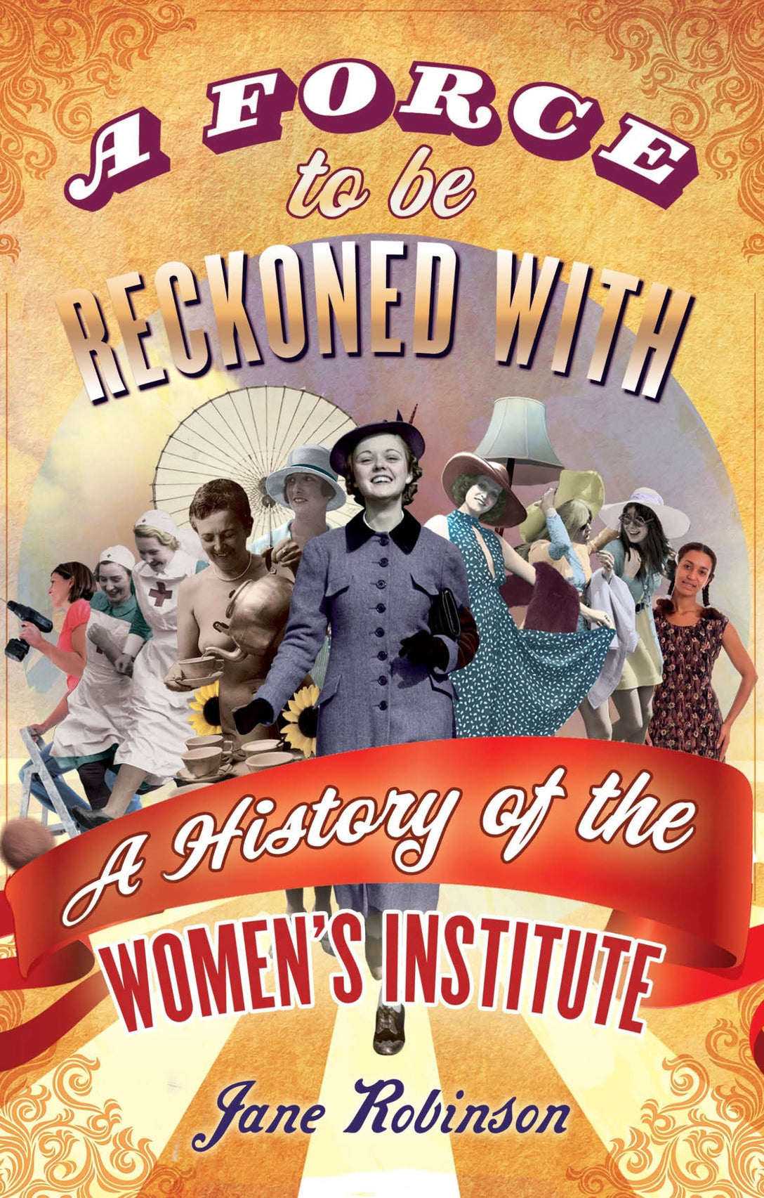A Force To Be Reckoned With by Jane Robinson
