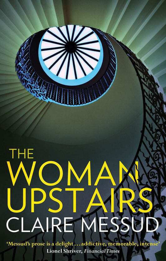 The Woman Upstairs by Claire Messud