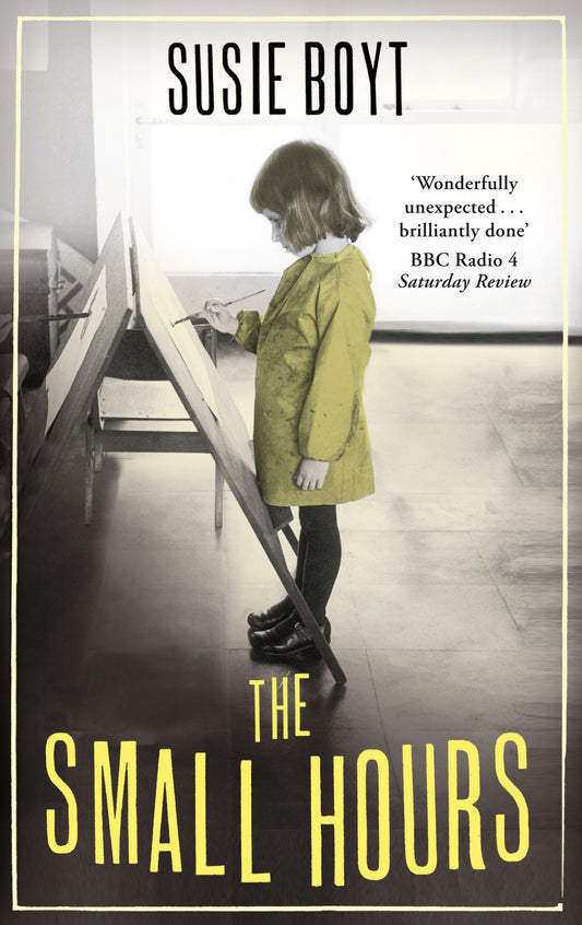 The Small Hours by Susie Boyt