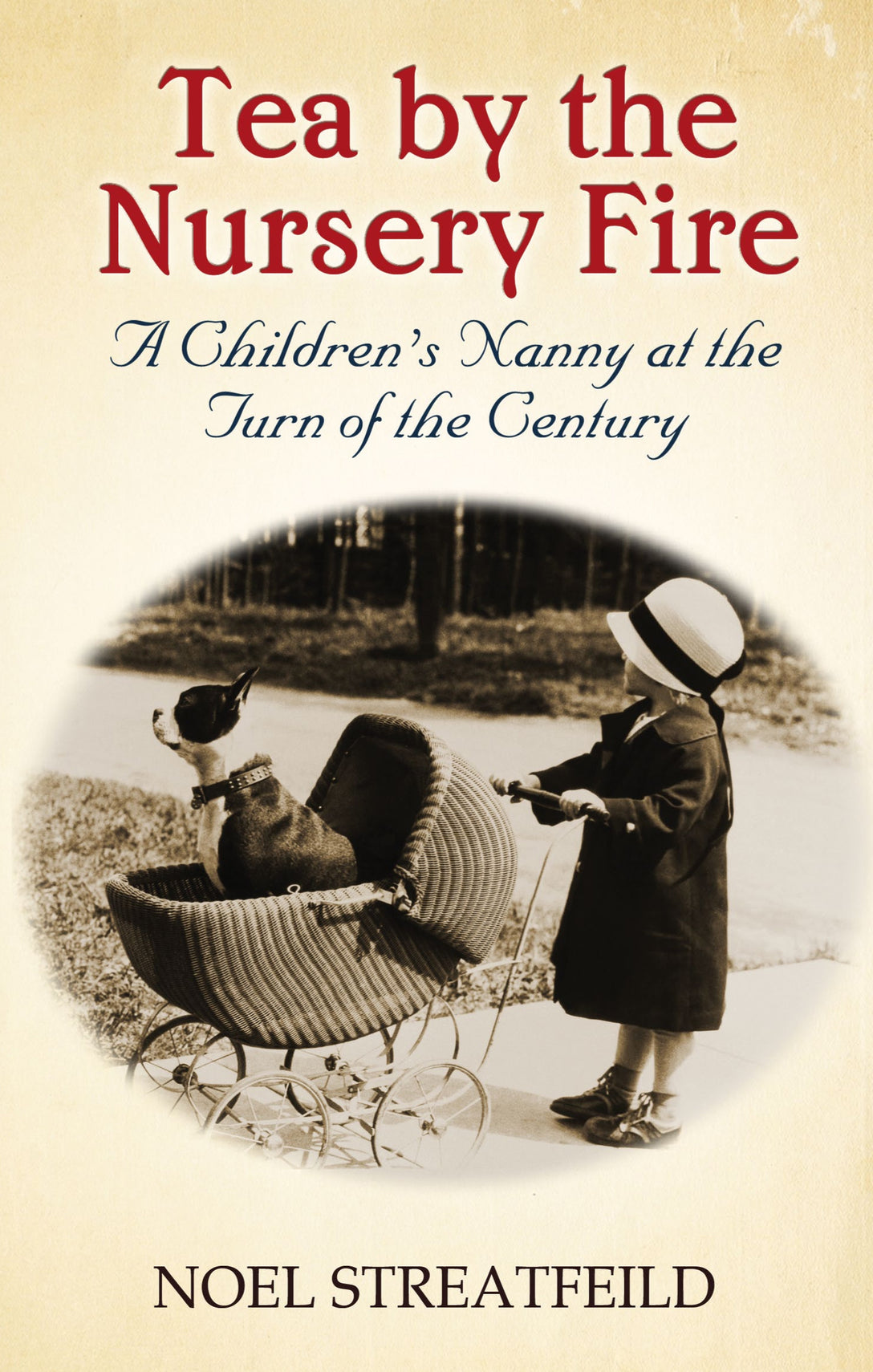 Tea By The Nursery Fire by Noel Streatfeild