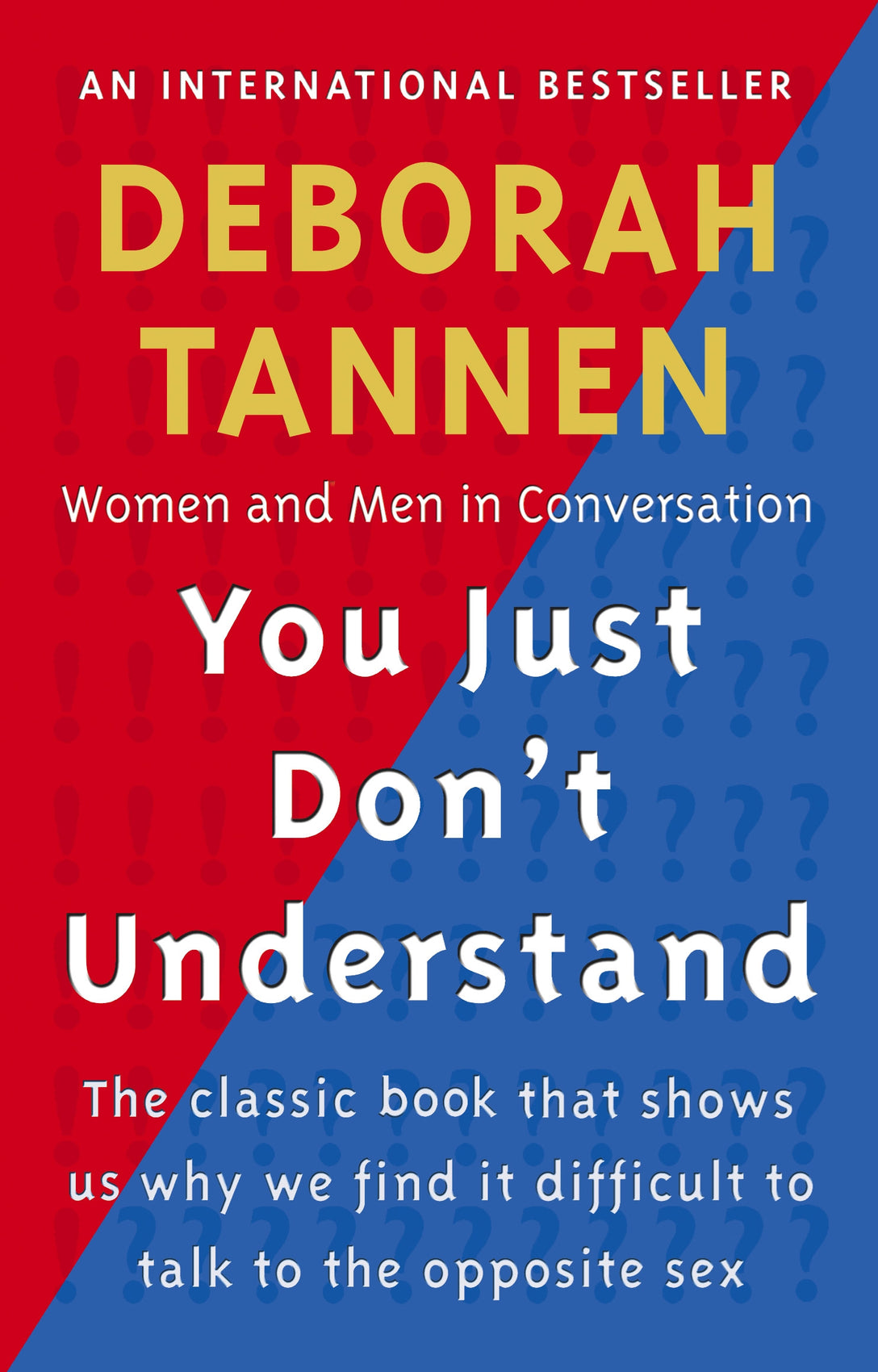 You Just Don't Understand by Deborah Tannen