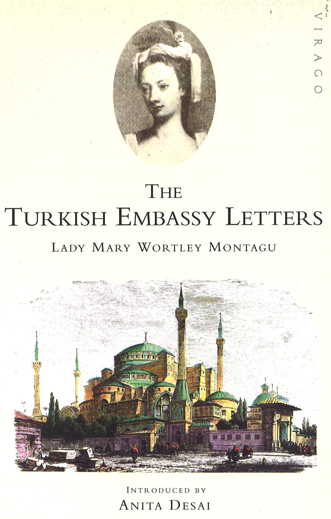 The Turkish Embassy Letters by Mary Wortley Montagu