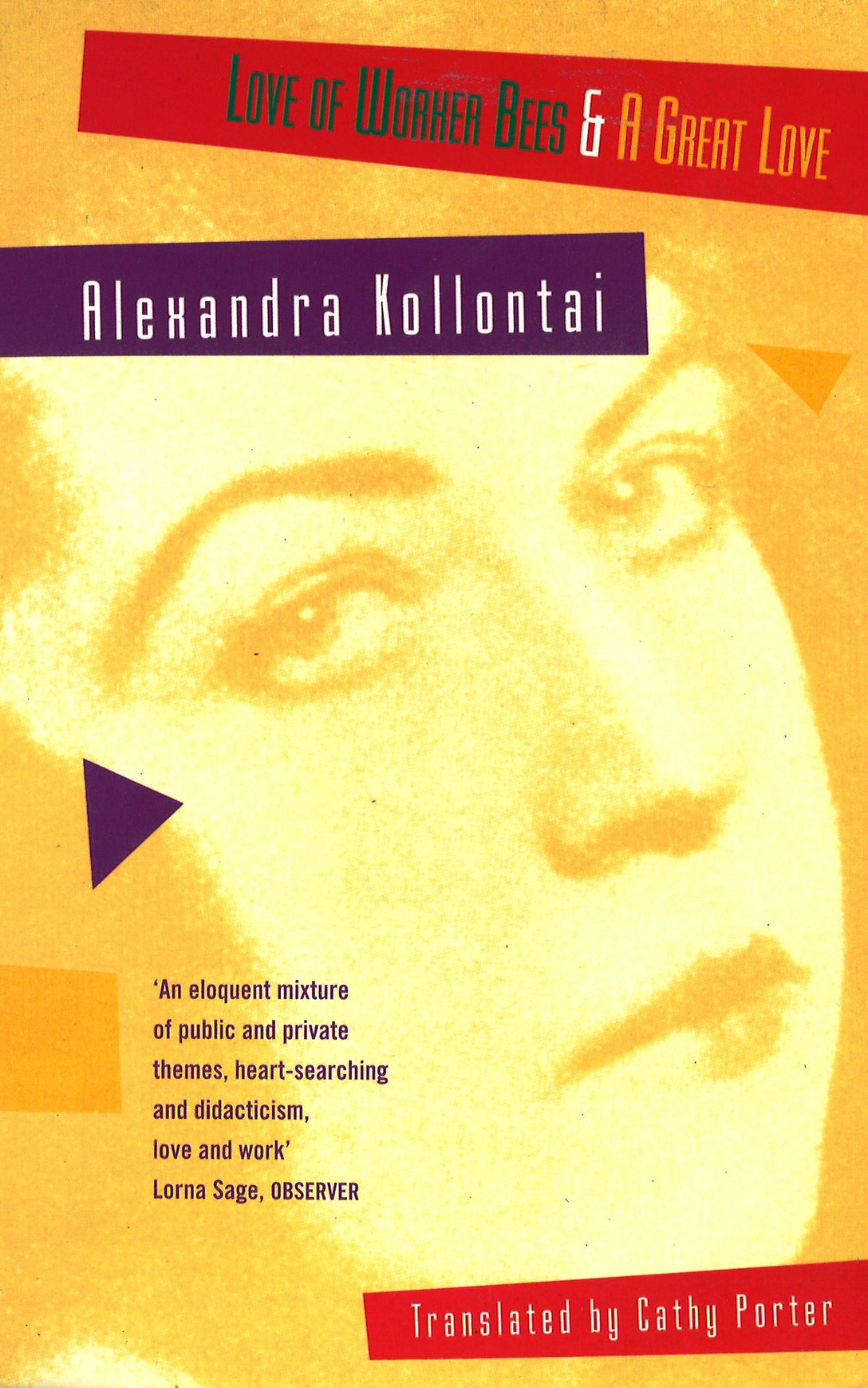 Love Of Worker Bees And A Great Love by A.M. Kollontai