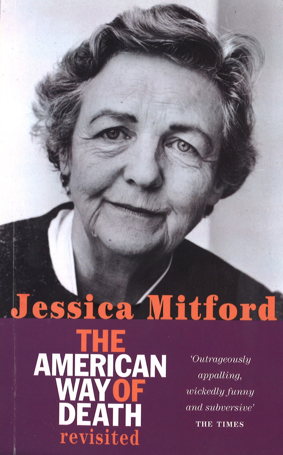 The American Way Of Death Revisited by Jessica Mitford