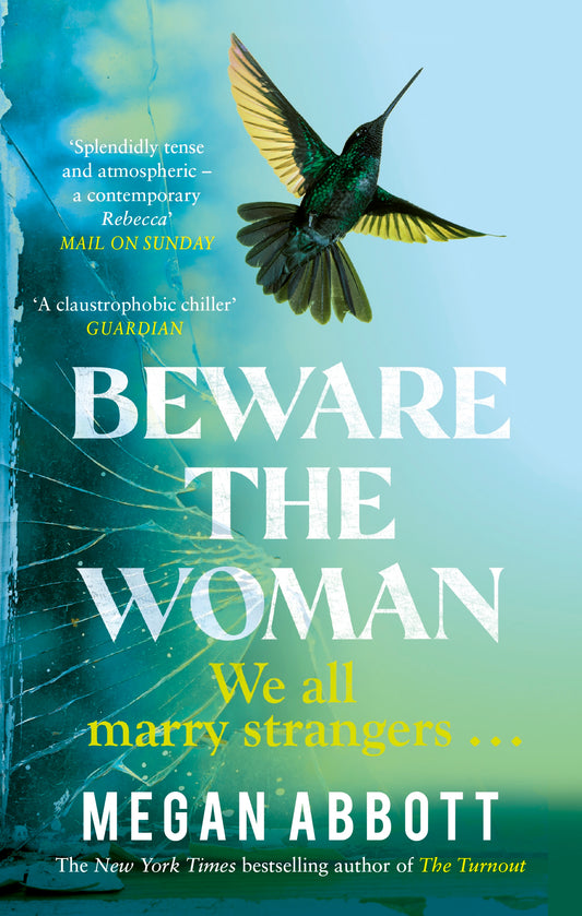 Beware the Woman by Megan Abbott