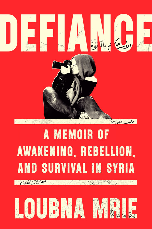 Defiance by Loubna Mrie