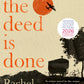 Once the Deed Is Done by Rachel Seiffert