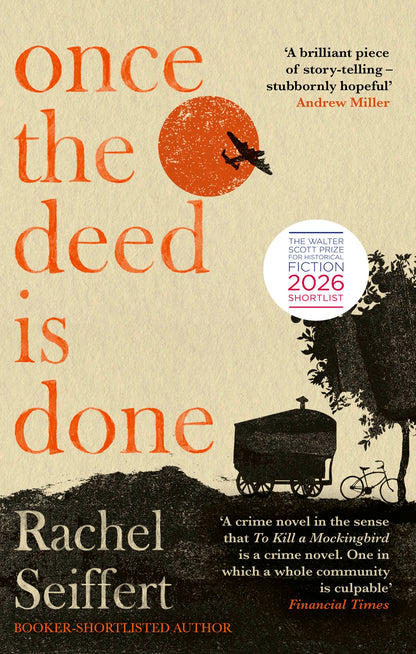 Once the Deed Is Done by Rachel Seiffert