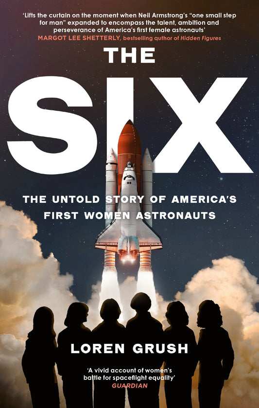 The Six by Loren Grush