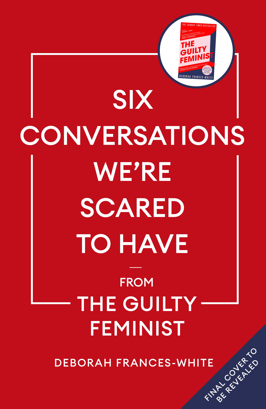 Six Conversations We're Scared to Have by Deborah Frances-White