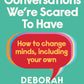 Six Conversations We're Scared to Have by Deborah Frances-White