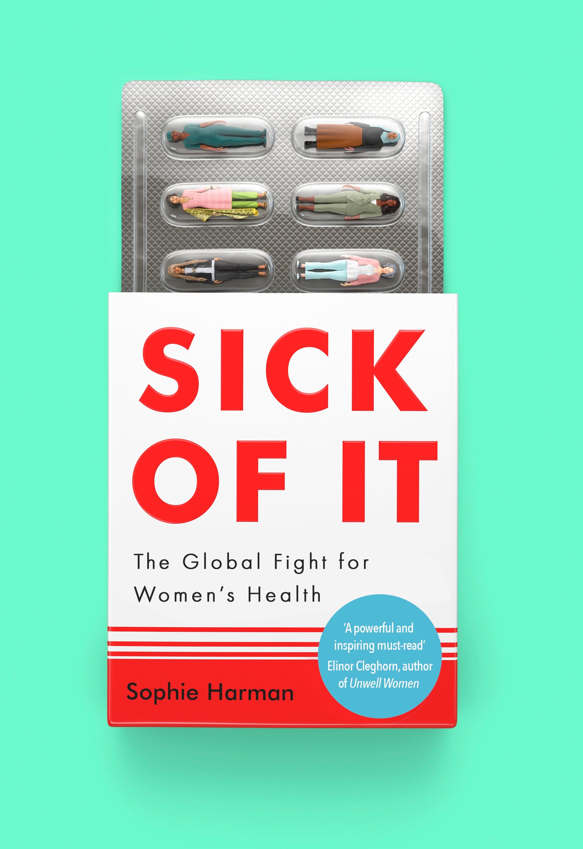 Sick of It by Sophie Harman
