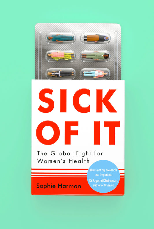 Sick of It by Sophie Harman