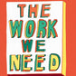 The Work We Need by Hilary Cottam