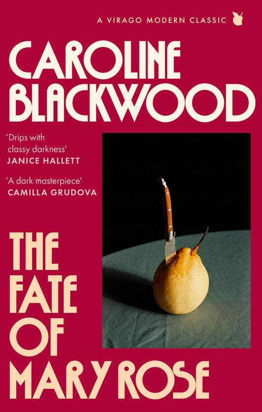 The Fate of Mary Rose by Caroline Blackwood