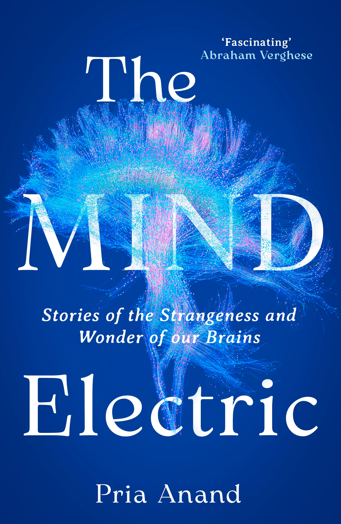 The Mind Electric by Dr. Pria Anand