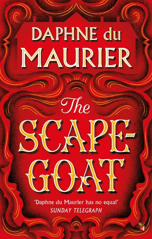 The Scapegoat by Daphne du Maurier